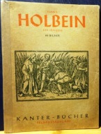 Hans HOLBEIN (Der JUNGERE) [60 bilder], von Dr. Carl v. LORC [1940]