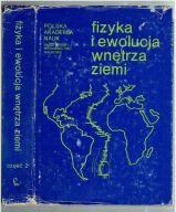 Teisseyre FIZYKA I EWOLUCJA WNĘTRZA ZIEMI część 2