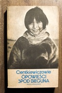 Opowieści spod bieguna , Centkiewiczowie