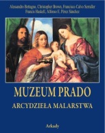 Muzeum Prado Arcydzieła malarstwa Alessandro Bettagno, Christopher Brown