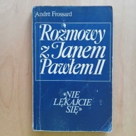 Andre Frossard - Rozmowy z Janem Pawłem II