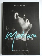 Mateusz Ewangelia paradoksów, Michał Włodarczyk