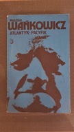 Atlantyk Pacyfik Melchior Wańkowicz -