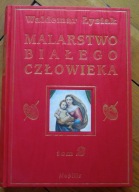 Waldemar Łysiak - Malarstwo białego człowieka T. 2