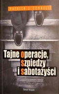 Tajne operacje szpiedzy i sabotażyści P. O'Donnell