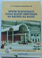 WPŁYW BEATYFIKACJI MATKI REGINY PROTMANN NA ROZWÓJ