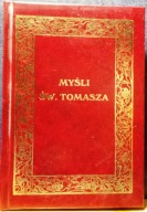 Myśli Św. TOMASZA, wybrał Ks. Ludwik WCIÓRKA [Poznań 1999]