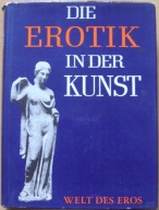 SZTUKA MIŁOSNA -DIE EROTIK IN DER KUNST -WELT DES EROS -album j.niemiecki