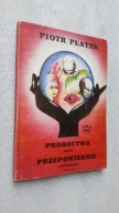 PROROCTWA DAWNE PRZEPOWIEDNIE WSPOLCZESNE cz. 2 - Piotr Platek (1991)