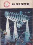 Na dno Oceanu J.Pietkiewicz Miniatury morskie