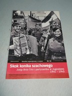 Batalie największej z wojen 32 - Skok konika szach