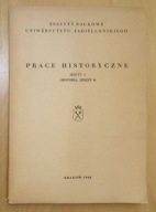 Prace historyczne - Zeszyty Naukowe UJ - Historia Zeszyt 4
