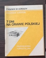 7 DNI NA ORAWIE POLSKIEJ - tydzień w górach przewodnik