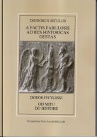Od mitu do historii Diodor Sycylijski ; jak nowa