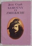 Samotny o zmierzchu Jerzy Cepik