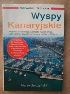 Wyspy Kanaryjskie Przewodnik żeglarski Marek Jurczyński