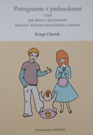 Pożegnanie z pieluszkami Kinga Cherek