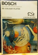 BOSCH (The Life and Work of the Artist illustrated with 80 Colour Plates)