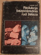 Redukcja bezpośrednia rud żelaza Leszek Król