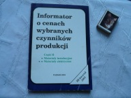 INFORMATOR O CENACH WYBRANYCH CZYNNIKÓW PRODUKCJI II