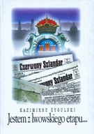 JESTEM z LWOWSKIEGO ETAPU... Kazimierz ŻYGULSKI
