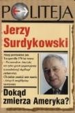 Dokąd zmierza Ameryka? Jerzy Surdykowski
