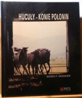 HUCUŁY – konie POŁONIN, Marek Piotr KRZEMIEŃ, tekst Włodzimierz KARIO 1991