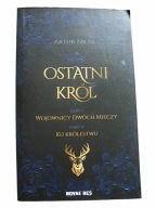 Ostatni król. cz.1 Wojownicy Dwóch Mieczy cz.2 Ku Królestwu Nicia