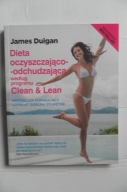 Dieta Odchudzanie Oczyszczenie Ćwiczenia Kulinaria / Clean & Lean