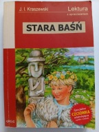 Stara baśń Józef Ignacy Kraszewski Lektura z opracowaniem