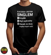 KOSZULKA DLACZEGO JESTEM SINGLEM ZABAWNA DLA FACETA CZARNA ROZMIAR XL