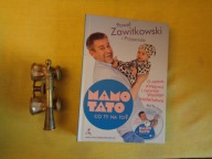 Mamo Tato co Ty na to? Paweł Zawitkowski