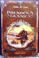 Północna Granica, Feliks W. KRES [MAG 2009]