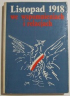 LISTOPAD 1918 we wspomnieniach i relacjach MAPA