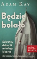 Będzie bolało Adam Kay