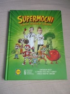 SUPERMOCNI Kontra Złodzieje Zdrowia -lidl