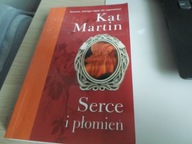 Serce i płomień Kat Martin
