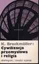 Cywilizacja przemysłowa i religia ; jak nowa
