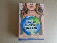 Polka potrafi. Świat naszych marzeń M. Bębenek