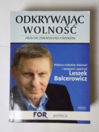 Odkrywając wolność Przeciw zniewoleniu umysłów