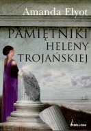 Pamiętniki Heleny Trojańskiej Amanda Elyot ksiazka