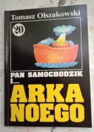 Pan Samochodzik i... Arka Noego. Tom 20 Tomasz Olszakowski Andrzej Pilipiuk