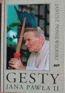 Gesty Jana Pawła II Janusz Poniewierski