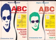 ABC PRACOWNIKA OCHRONY. PODRĘCZNIK DO KURSU NA LICENCJĘ I STOPNIA