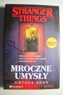 Bond Stranger Things Mroczne umysły