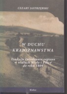 W duchu krajoznawstwa. Tradycje zwiedzania regionu w widłach ; jak nowa