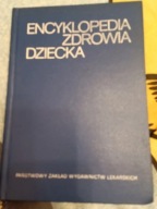 Encyklopedia zdrowia dziecka Krystyna Bożkowa