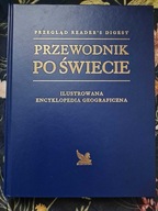 Przewodnik po świecie ilustrowana encyklopedia geograficzna