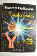 FIAŁKOWSKI Homo Divisus Biohazard Adam jeden z nas