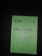 Ziołolecznictwo ludowe Czesław Bańkowski Eugeniusz Kuźniewski